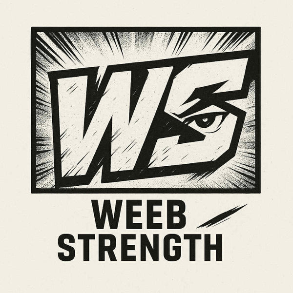 WEEB STRENGTH